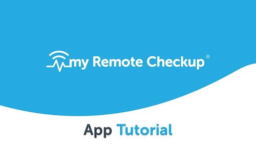 App Tutorial - myRemoteCheckup